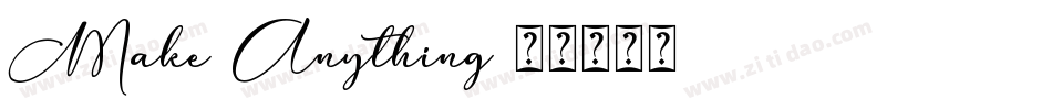 Make Anything字体转换